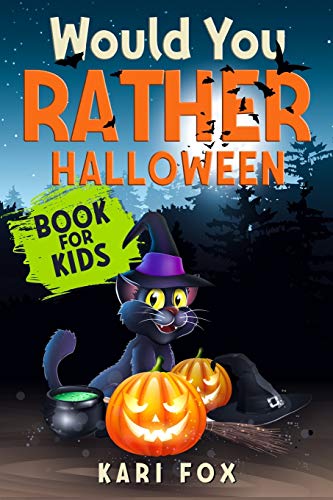 Would You Rather Halloween Book For Kids