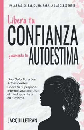Libera tu CONFIANZA y aumenta tu AUTOESTIMA