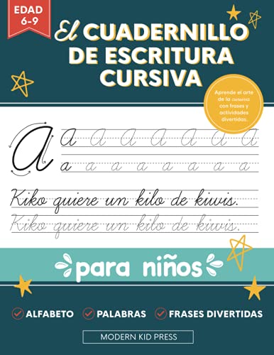 El cuadernillo de escritura cursiva para ninos Un libro divertido y atractivo para que ninos y principiantes aprendan el arte de la caligrafia Spanish Edition