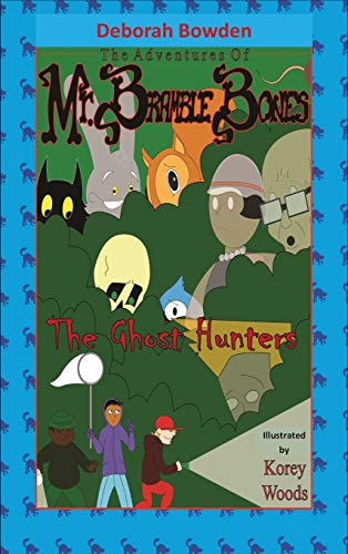 The Adventures of Mr. Bramble Bones