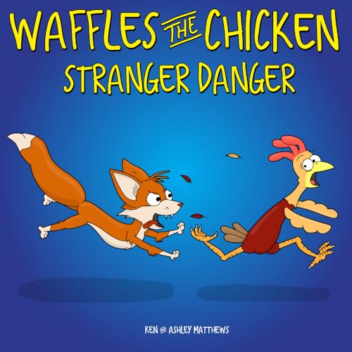 Waffles the Chicken Stranger Danger
