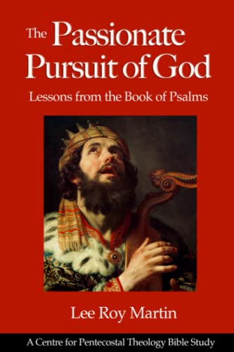 The Passionate Pursuit of God