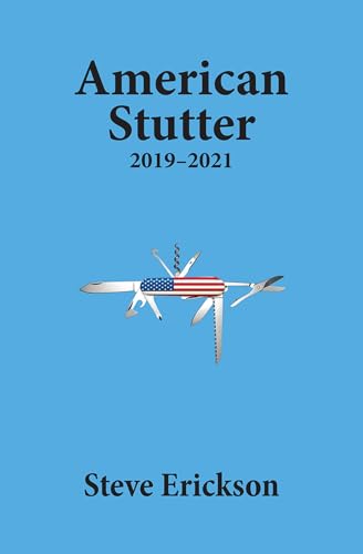 American Stutter: 2019-2021