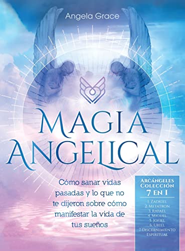 Magia Angelical (Arcangeles Coleccion 7 en 1)