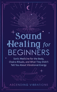 Sound Healing for Beginners 