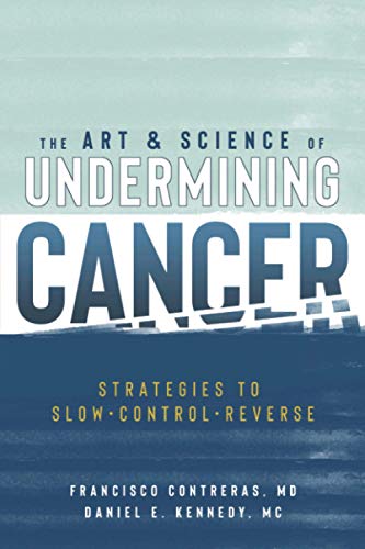 The Art & Science of Undermining Cancer