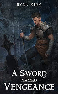 A Sword Named Vengeance 