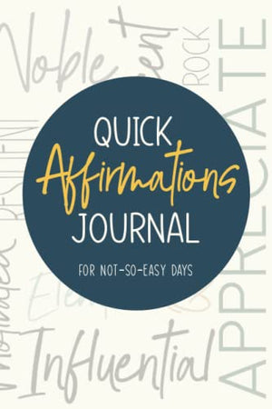 Quick Affirmations Journal