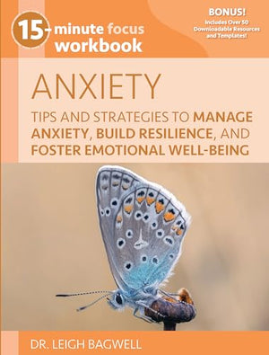 15-Minute Focus: Anxiety Workbook