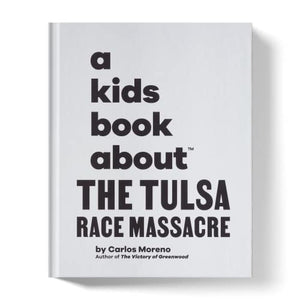A Kids Book About The Tulsa Race Massacre