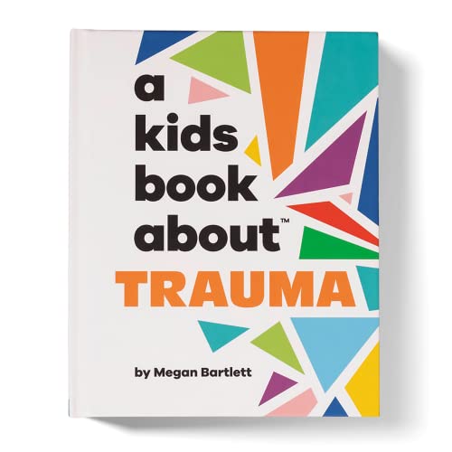 A Kids Book About Trauma