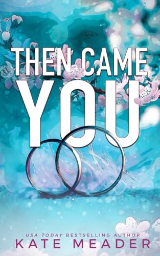 Then Came You