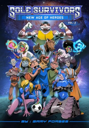 The Sole Survivors - New Age of Heroes