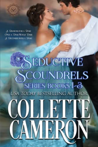 Seductive Scoundrels Series Books 1-3