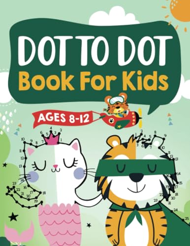 Dot to Dot Book for Kids Ages 8-12
