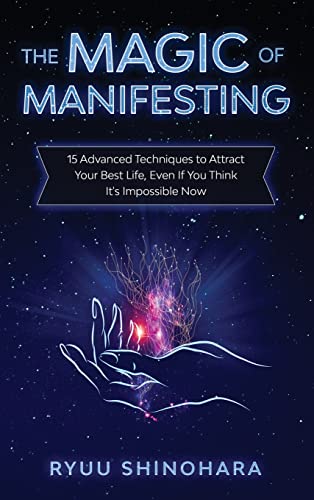 The Magic of Manifesting