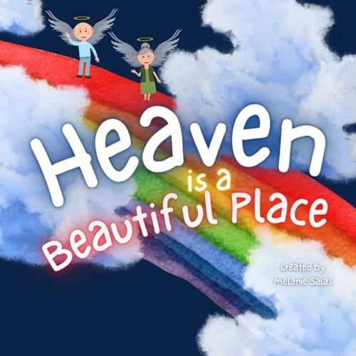 Heaven is a Beautiful Place