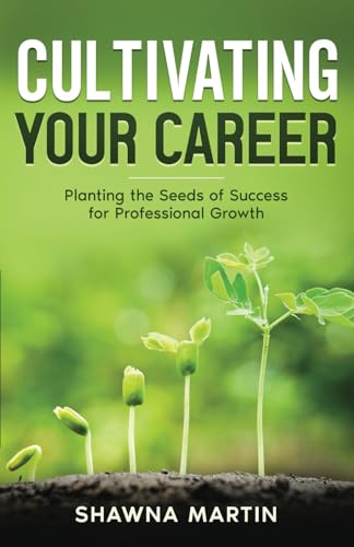 Cultivating Your Career