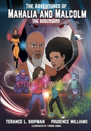 The Adventures of Mahalia and Malcolm: The Robinsons