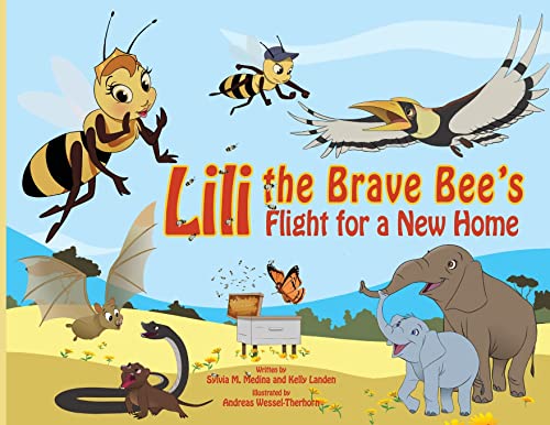 Lili the Brave Bee's Flight for a New Home - PB
