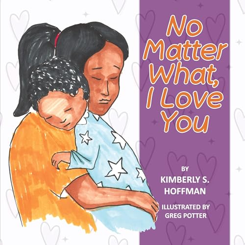 No Matter What, I Love You