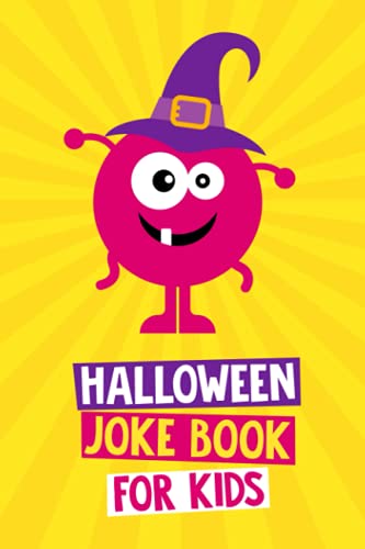 Halloween Joke Book for Kids: Halloween Gifts for Kids 6 - 12 Years Old (Halloween Joke Books for Kids Series)