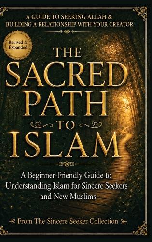 The Sacred Path to Islam