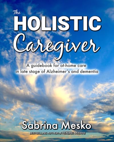 The Holistic Caregiver