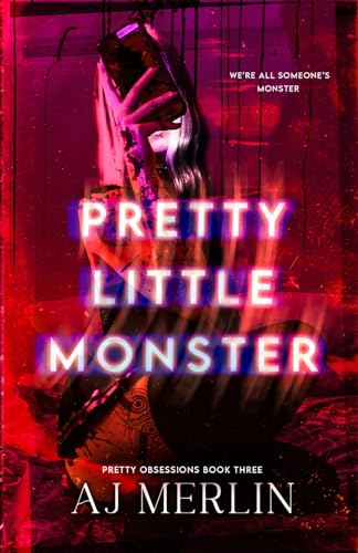 Pretty Little Monster (Pretty Obsessions)