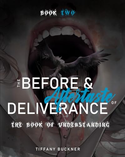 The Before & Aftertaste of Deliverance