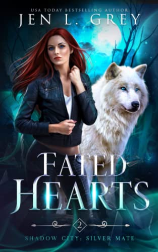 Fated Hearts (Shadow City: Silver Mate)