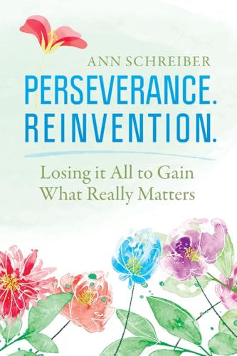 Perseverance. Reinvention.
