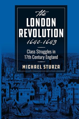 The London Revolution 1640-1643