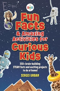 Fun Facts & Amazing Activities for Curious Kids (Thedadlab) 