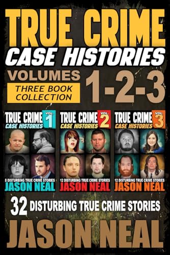 True Crime Case Histories - (Books 1, 2, & 3)