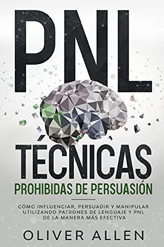 PNL Tcnicas prohibidas de Persuasin