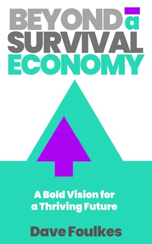 Beyond a Survival Economy