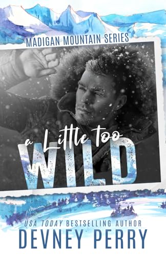 A Little Too Wild