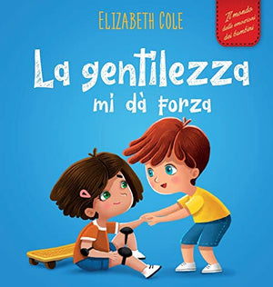 La gentilezza mi d forza
