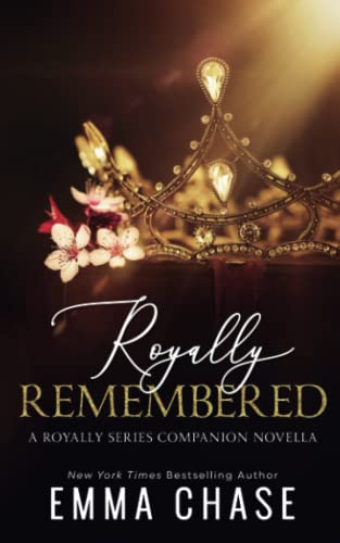 Royally Remembered (The Royally Series)