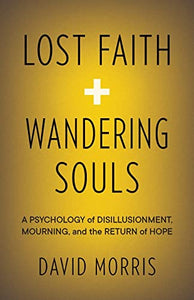 Lost Faith and Wandering Souls 
