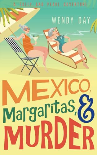 Mexico, Margaritas, and Murder