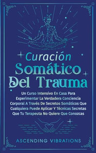 Curación Somática Del Trauma 