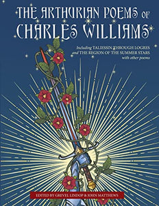 The Arthurian Poems of Charles Williams 