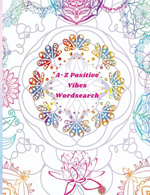 A-Z Positive Vibes Word Search