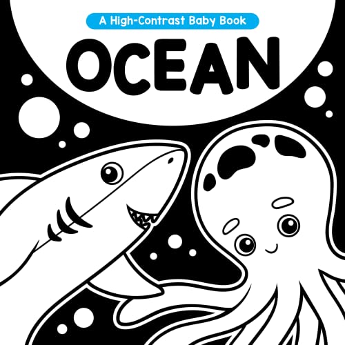 Ocean - A High-Contrast Board Book for Babies and Toddlers - Black and White Images Help Visual Development