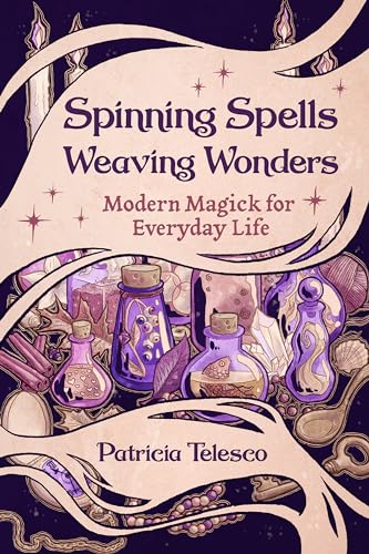 Spinning Spells, Weaving Wonders