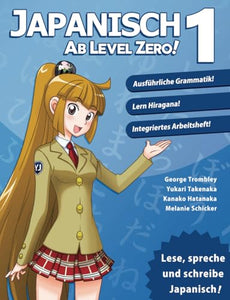 Japanisch ab Level Zero! 1 - Japanese for GERMAN speakers 