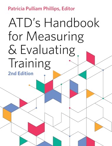 ATD's Handbook for Measuring and Evaluating Training