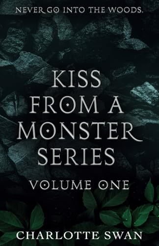 Kiss From a Monster Series Volume One